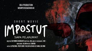 IMPOSTUT - SHORT MOVIE/FILM PENDEK | RBA PRODUCTION