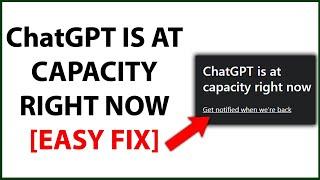 ChatGPT Is at Capacity Right Now Error in 2024 [EASY FIX]