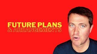 FUTURE PLANS and ARRANGEMENTS | Common mistakes in English