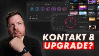 Kontakt 8 First Look - Should you upgrade (and a rant)