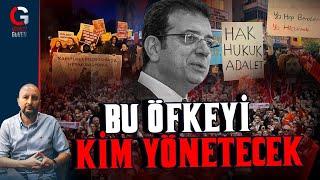 BU ÖFKEYİ KİM YÖNETECEK