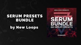 New Loops Serum Presets Bundle - 3 Min Walkthrough Video (72% off for a limited time)