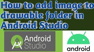 how to add image to drawable folder in android studio