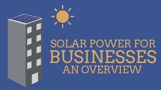 Solar Power for Businesses: An Overview