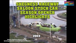 Skegness Raceway Saloon Stock Car Season Opener Highlights 2004