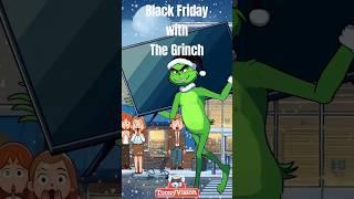 The Grinch on Black Friday