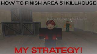 How to Finish Killhouse in Area 51!(My Strategy)