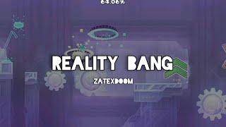 "Reality Bang" by ZatexDoom - Geometry Dash