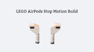 LEGO AirPods Stop Motion Build