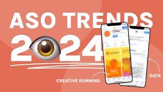 App Store Optimization in 2024 — Trends to Look Out For