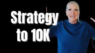 Strategy to 10K with an Online Business