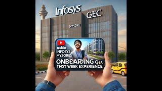 Infosys Mysore Onboarding Q&A | My First Week Experience at Infosys Campus