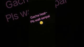 gacha heat 