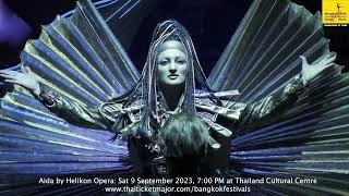 Aida by Helikon Opera - Bangkok's 25th International Festival of Dance and Music