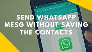 Send WhatsApp Message Without saving the contact [Without Any Apps]