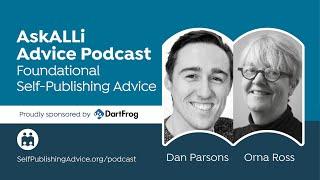 What We Wish We Knew When We Started as Indie Authors, With Orna Ross and Dan Parsons