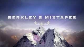 Berkley 5 Mixtapes New Intro