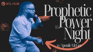 Prophetic Power Night w/Ap. McGee #globalhub