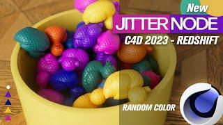 NEW Jitter Node | C4D 2023 and  Redshift | Random Geometry Colors |