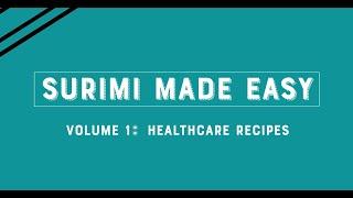 Surimi Made Easy Volume 1 - Healthcare Recipes