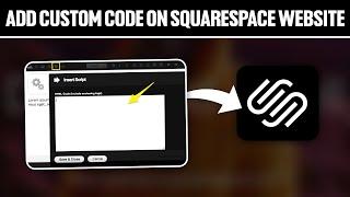 How To Add Custom Code On Squarespace Website 2024! (Full Tutorial)