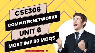 Computer Networks | CSE306 | UNIT 6 | Most IMP Top 30 MCQs