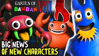 GARTEN OF BANBAN 8 - The NEW OFFICIAL CHARACTERS have BEEN ALMOST REVEALED  NEW SECRETS