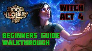 [Path of Exile] Act 4 Witch(Elementalist) Beginner's Guide & Pro Walkthrough