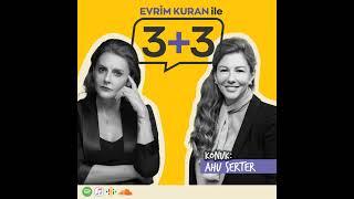 Evrim Kuran ile 3+3: Ahu Serter