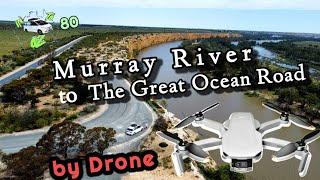 Murray River to Great Ocean Road by drone,ep 80