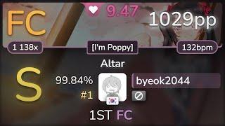 9.5⭐ byeok2044 | That Poppy - Altar [I'm Poppy] 99.84% FC #1 | 1029pp - osu!