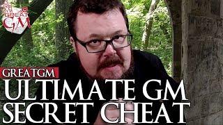 3 Ultimate Cheats for Any GM - Great GM