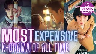 30 MOST EXPENSIVE PRODUCTION COST K-DRAMA SERIES  (UPDATED!)