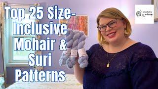 Top 25 Size-Inclusive Mohair & Suri Knitting Patterns