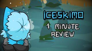 Iceskimo - 1 Minute Castle Crasher Reviews