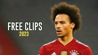 Leroy Sané - Free Clips 2023 - Skills And Goals - No Watermark 2022/23