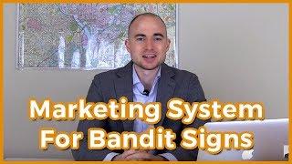 Marketing System For Bandit Signs | Step By Step Guide To Setting Up Bandit Signs