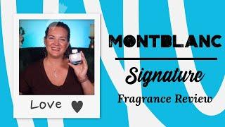 Montblanc Signature - Fragrance Review - Why Is This So Good?!?