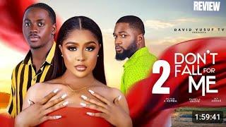 DON'T FALL FOR ME 2 REVIEW (LATEST NOLLYWOOD MOVIE REVIEW: PETER KOMBA, PAMELA OKOYE, NY ADDAE)