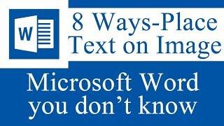 8 ways to place text on image in Microsoft Word you don't know