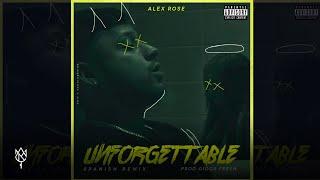 Alex Rose - Unforgettable (Spanish Remix)