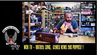 Who Dares Rolls TV - Virtual Cons, Kickstarter News and Puppies.