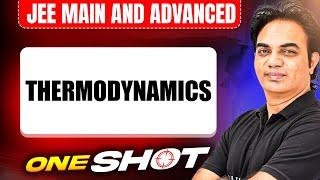 THERMODYNAMICS in One Shot: All Concepts & PYQs Covered | JEE Main & Advanced