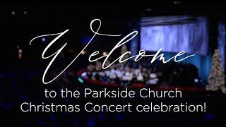 2019 Parkside Church Christmas Concert