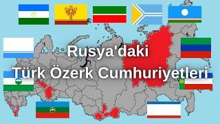 Rusya'nın Özerk Türk Cumhuriyetleri | Rusya Federasyonu içerisindeki Türk Cumhuriyetler