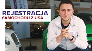 Jak ZAREJESTROWAĆ AUTO z USA?