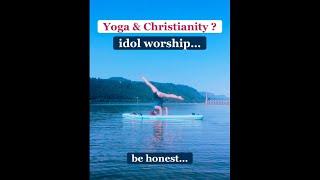 Should christians do yoga? Can yoga be “holy”? Honestly…