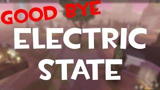 playing electric state for the last time