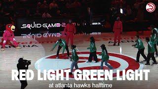 RED LIGHT GREEN LIGHT 🟢 Squid Game during Atlanta Hawks halftime 