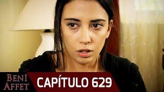 Perdóname (Beni Affet) - Capítulo 629